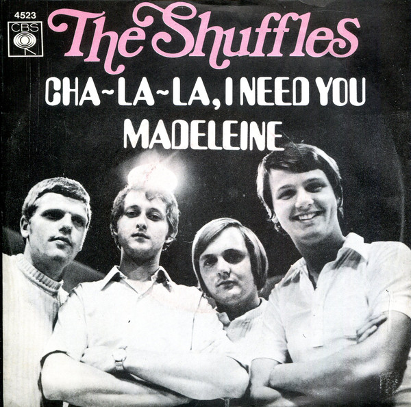 The Shuffles Cha La La I Need You 1969 Vinyl Discogs