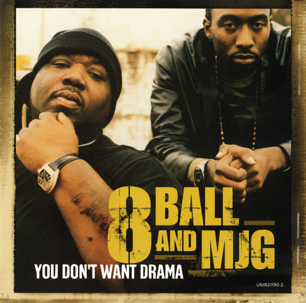 8Ball And MJG – You Don't Want No Drama (2004, CD) - Discogs