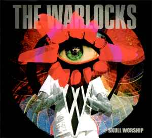 The Warlocks - Skull Worship