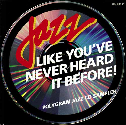 Jazz Like You Ve Never Heard It Before Polygram Jazz Sampler 1985