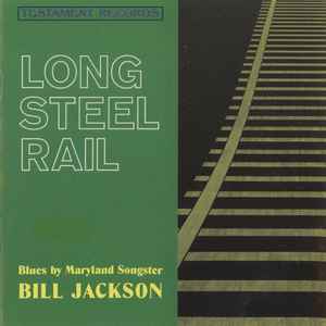 Bill Jackson (6) - Long Steel Rail