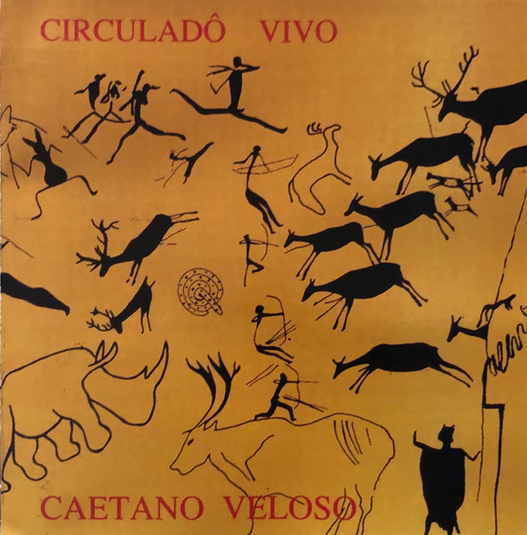 Caetano Veloso - Circuladô Vivo | Releases | Discogs