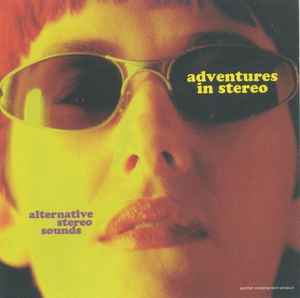 Alternative Stereo Sounds - Adventures In Stereo