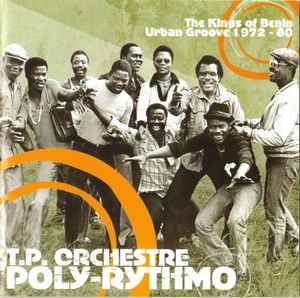 T.P. Orchestre Poly-Rythmo - The Kings Of Benin Urban Groove 1972-80