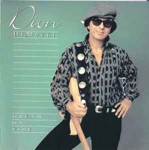 Dion DiMucci – Dream On Fire (1992, CD) - Discogs