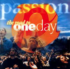 Various - Passion: The Road To OneDay album cover