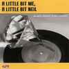 Various - A Little Bit Me, A Little Bit Neil (An Indie Tribute To Neil Diamond)