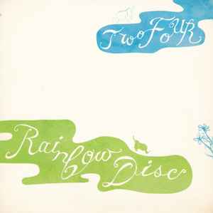 Two Four – Rainbow Disc (2007