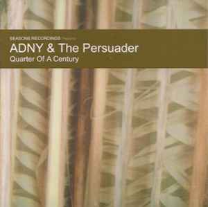 ADNY & The Persuader - Quarter Of A Century album cover
