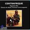 Various - Centrafrique • Pygmées Aka. Chants De Chasse, D'Amour Et De Moquerie