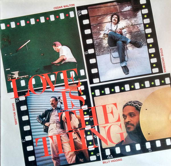 baixar álbum Steve Grossman, Cedar Walton, David Williams , Billy Higgins - Love Is The Thing