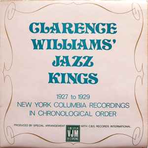Clarence Williams' Jazz Kings - 1927 To 1929 New York Columbia Records In Chronological Order