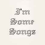I'm Some Songs - The Shadow Ring