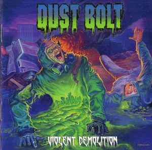 Dust Bolt - Violent Demolition album cover