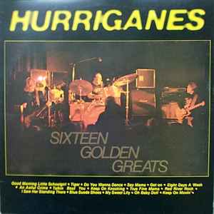 Sixteen Golden Greats - Hurriganes