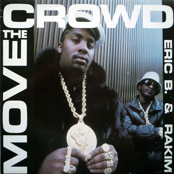 Eric B. & Rakim – Move The Crowd / Paid In Full (1987, Vinyl) - Discogs