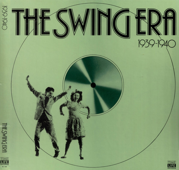 The Swing Era 1939-1940 (1982, Vinyl) - Discogs