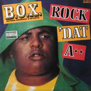 B.O.X. – Rock 'Dat A** (1991, 49, Vinyl) - Discogs