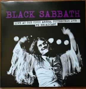 Black Sabbath – Live At The Civic Arena, Pittsburgh 1978 Fm