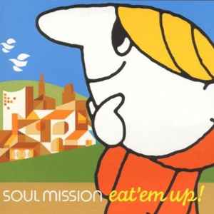 Soul Mission - Eat 'Em Up! album cover