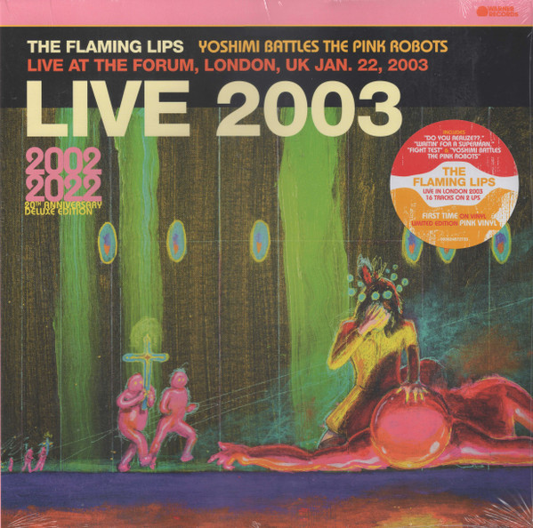 The Flaming Lips – Live 2003 (Yoshimi Battles The Pink Robots Live