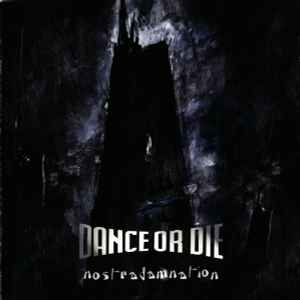 Dance Or Die - Nostradamnation album cover