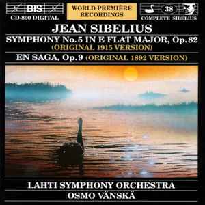 Jean Sibelius - Symphony No. 5 In E Flat Major, Op. 82 / En Saga, Op. 9