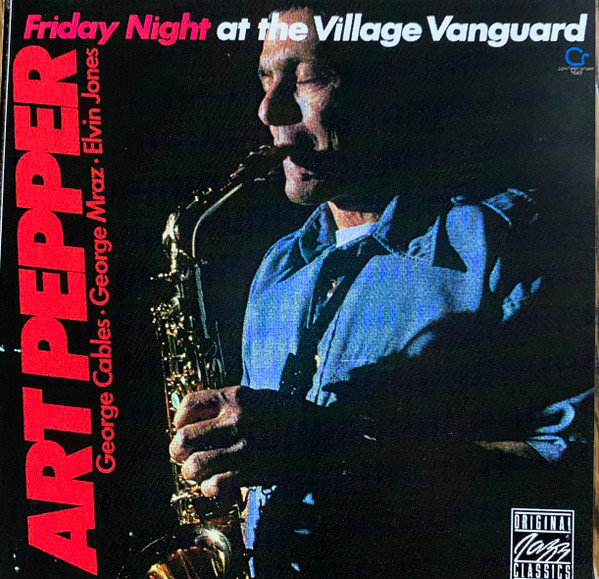 Art Pepper - Friday Night At The Village Vanguard | Releases