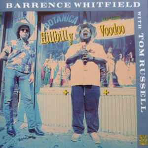 Barrence Whitfield - Hillbilly Voodoo