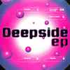 Deepside - Deepside EP