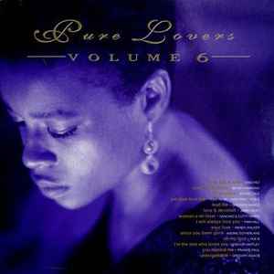 Pure Lovers Volume 6 - Various