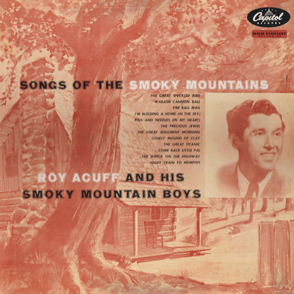 Roy Acuff And His Smoky Mountain Boys – Songs Of The Smoky Mountains (1955