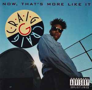 Craig G - Now That's More Like It album cover