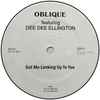 Oblique (3) Featuring Dee Dee Ellington* - Got Me Looking Up To You