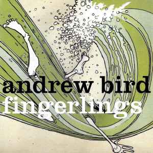 Andrew Bird - Fingerlings album cover