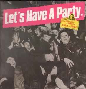 Let's Have A Party - The Rockabilly Influence 1950 - 1960 - Various