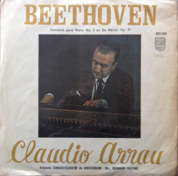 last ned album Beethoven Claudio Arrau Bernard Haitink, Orquesta Concertgebouw De Amsterdam - Concierto Para Piano Nº 3 En Do Menor Op 37