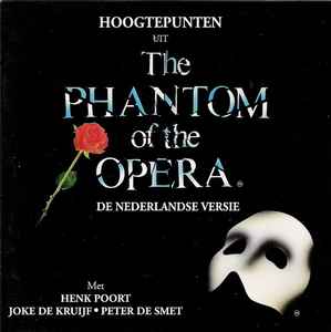 Henk Poort - Hoogtepunten Uit The Phantom Of The Opera (De Nederlandse Versie)