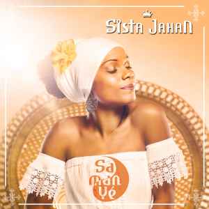 Sista Jahan - Sa Man Yé album cover