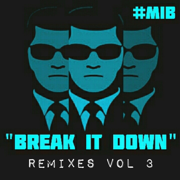 lataa albumi MIB - Break It Down Remixes Vol 1