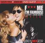 Cover of F*** Me I'm Famous - Ibiza Mix 2009, 2009, CD