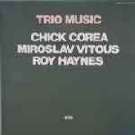 Chick Corea, Miroslav Vitous, Roy Haynes – Trio Music (1982, Vinyl 