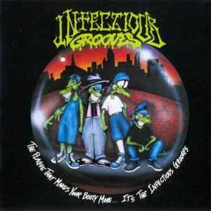 Infectious Grooves - The Plague That Makes Your Booty Move... It's The Infectious Grooves album cover
