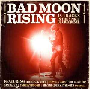 Various - Bad Moon Rising (15 Tracks In The Spirit Of Creedence)
