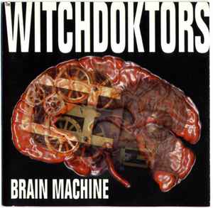 Witchdoktors - Brain Machine album cover