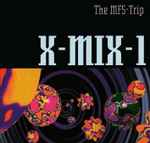 Cover of X-Mix-1 - The MFS-Trip, 1993, CD