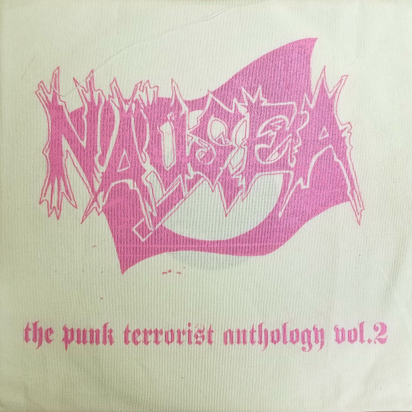 Nausea – The Punk Terrorist Anthology Vol.2 (2005, Yellow Ink