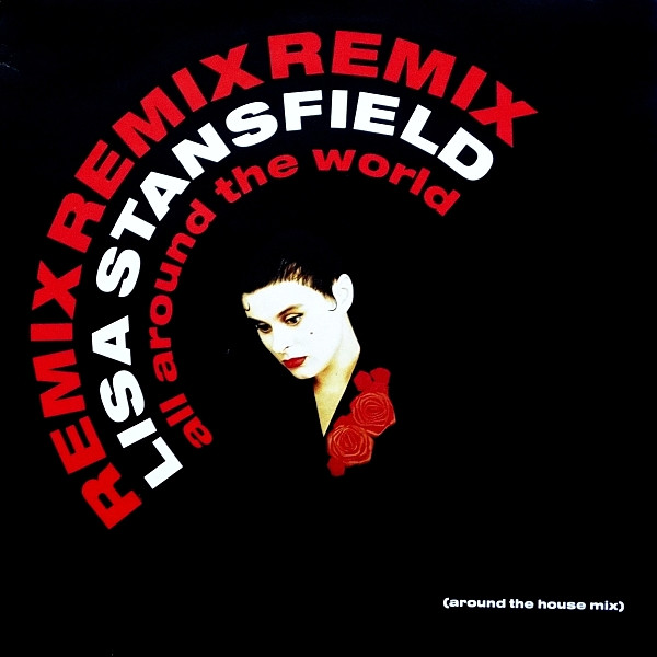 Lisa Stansfield – All Around The World (Around The House Mix