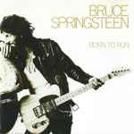 Bruce Springsteen – Born To Run (CD) - Discogs