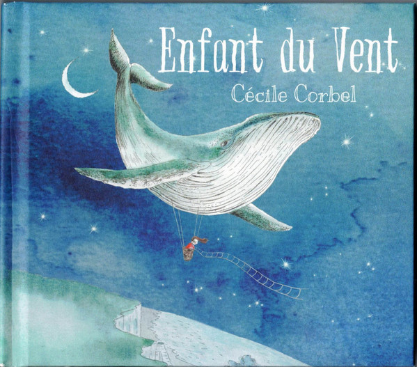 Cécile Corbel – Enfant Du Vent (2019, Digibook, CD) - Discogs